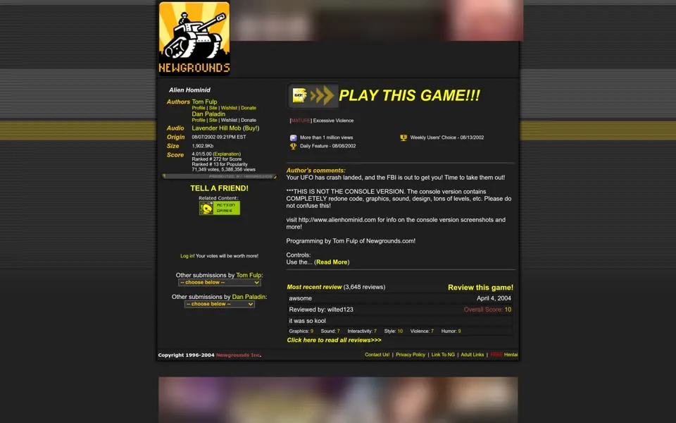 Newgrounds game page for Alien Hominid, April 5, 2004: PLAY THIS GAME!!! and the note that this is not the console version